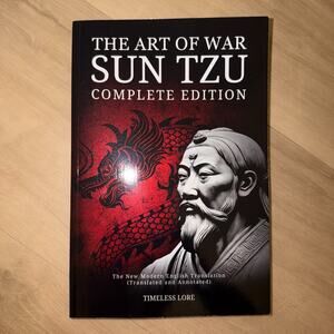 The Art of War by Sun Tzu Complete Edition Paperback Modern English Translation